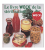 Weck Livre de la stérilisation