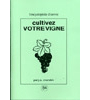 utovie cultivez votre vigne